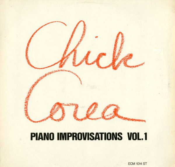 Chick Corea: Piano Improvisations, Vol. 1 (1971)
